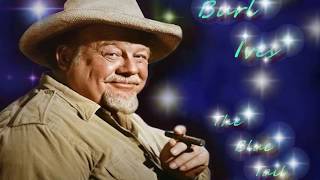 Burl Ives  The Blue Tail Fly [upl. by Anam494]