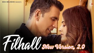 Main Kisi Aur ka Hu FILHAAL New Version 20  FILHALL  Akshay Kumar Ft Nupur Sanon  BPraak  Jaani [upl. by Karoly963]