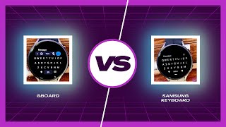 Gboard vs Samsung Keyboard Which is Better for the Galaxy Watch 6 [upl. by Handal]