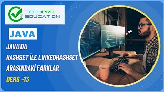 Javada HashSet İle LinkedHashSet Arasındaki Farkları Açıklayınız  TechPro Education [upl. by Tillinger269]