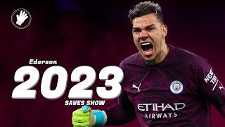 Ederson Moraes ◐ Smart And Strong Goalkeeper ◑ Saves Show ∣ HD [upl. by Ploch]