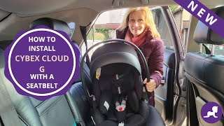 How to install Cybex Cloud G with a Seatbelt [upl. by Ytok692]