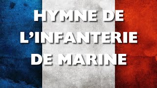 Hymne de l’Infanterie de Marine  ⚔️🇫🇷 avec paroles [upl. by Akinert292]