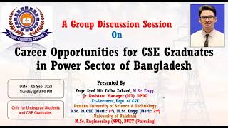 Group Discussion 01 Career Opportunities for CSE Graduates in Power Sector of Bangladesh [upl. by Olraced]