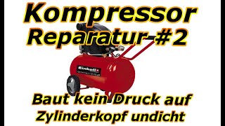 Kompressor Reparatur 2  Undichte Zylinderkopfdichtungen und Ventilplatte werden ausgetauscht [upl. by Yekim984]