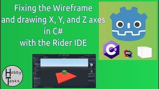 Godot 3  3D Mesh Manipulation  06  Fixing the Wireframe and drawing axes in C with the Rider IDE [upl. by Ermina]