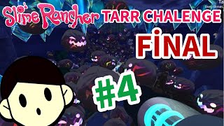 Slime Rancher Tarr Chalenge 4 FİNAL [upl. by Eelyah785]