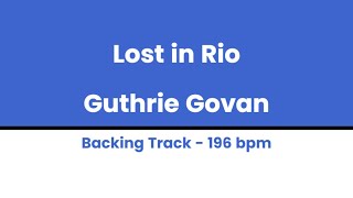 Lost in Rio  Guthrie Govan Backing Track 196bpm [upl. by Happy]