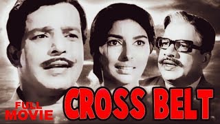 Cross Belt  Malayalam Full Movie  Sathyan  Sharada  Kaviyoor Ponnamma [upl. by Ahsiym585]