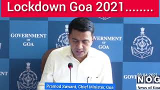 CM Pramod Sawant announces Goa Lockdown 2021 [upl. by Mccurdy637]