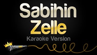 Zelle  Sabihin Karaoke Version [upl. by Sesilu]