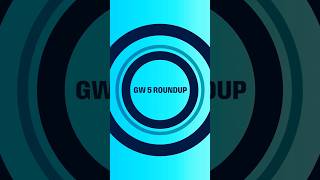 GW5 Roundup [upl. by Peppie395]