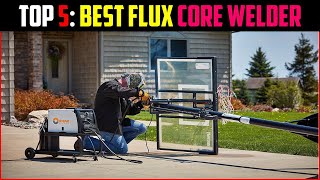 ✅Top 5 Best Flux Core Welder in 2024  The Best Flux Core Welder Reviews [upl. by Nnylg]