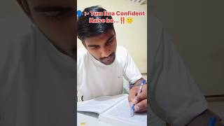 Tum Itne Confident Kaise🤔 Homotivationstudyupsc upscmotivationshorts shortvideoexploreboards [upl. by Rasecoiluj]