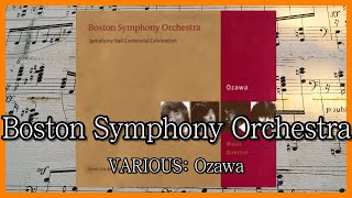 Boston Symphony Orchestra  VARIOUS Ozawa [upl. by Libenson]