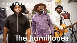 The Hamiltones  quotGotta Be Loving Mequot quotPiecesquot and quotOld Town Roadquot  okay acoustic [upl. by Okorih410]