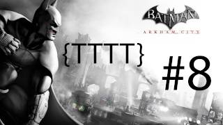 Batman Arkham City  Walkthrough Gameplay  Part 8 HD X360PS3PC [upl. by Eiramadnil611]