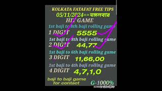 05112024 KOLKATA FATAFAT 8TH BAZI PASS NO1 1 DIGIT 2 DIGIT ROLLING GAME PASS GERENTY [upl. by Nivat]