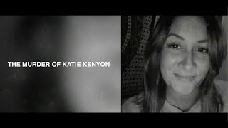 The Murder of Katie Kenyon  Documentary [upl. by Netfa185]