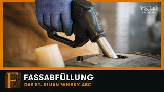 Fassabfüllung  St Kilian Whisky ABC [upl. by Fahy425]