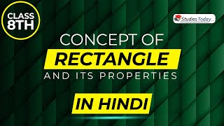 Concept of Rectangle and its Properties  Class 8 Maths Chapter 3  NCERT Solutions [upl. by Clite501]