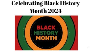 Celebrating Black History Month 2024 [upl. by Pamela]