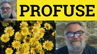 😎 Profuse Meaning  Profusely Definition  Profusion Examples  Profuse Profusely Profusion [upl. by Niletac]