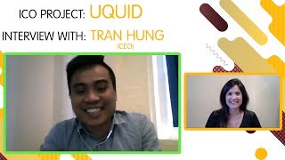 ICO quotUquidquot interview with Tran Hung ENG [upl. by Madison]