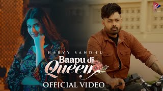 Baapu Di Queen  Harvy Sandhu  Deep Arraicha [upl. by Filipe784]