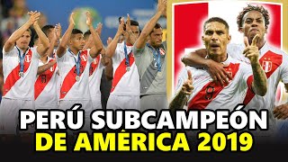 🇵🇪LA HISTÓRICA CAMPAÑA de PERÚ en la COPA AMÉRICA 2019🏆 [upl. by Amarillas]