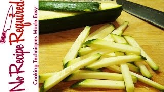 How to Julienne Zucchini  NoRecipeRequiredcom [upl. by Ativak]