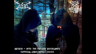 Artach  Into The Frozen Woodlands Official Lyric Video 2021 [upl. by Meadow]