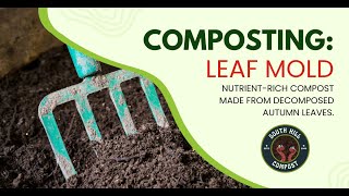 Leaf Mold Natures Soil Conditioner [upl. by Rybma918]