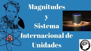 Magnitudes y Sistema Internacional de Unidades [upl. by Baskett]