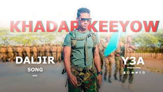 KHADAR KEEYOW  DALJIR  OFFICIAL MUSIC VIDEO [upl. by Senalda]