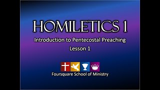 Homiletics  Lesson 1 [upl. by Valora560]