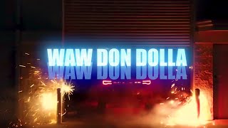 WAW DON DOLLA  GO OFF REMIX MUSIC VIDEO [upl. by Ycnuahc]