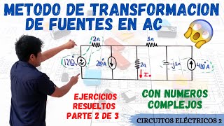 TRANSFORMACION DE FUENTES en CORRIENTE ALTERNA 😱 con NUMEROS COMPLEJOS 1 EJERCICIO RESUELTO 💥 [upl. by Ramedlab]