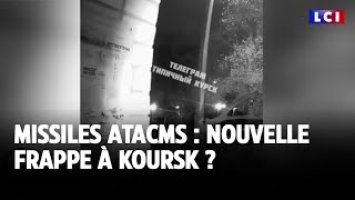 Missiles ATACMS  nouvelle frappe à Koursk ｜LCI [upl. by Nrevel]