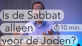 Is de Sabbat alleen voor de Joden in 10 minuten [upl. by Garreth]