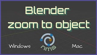 Blender Zoom to Object Windows and Mac [upl. by Anilesor]