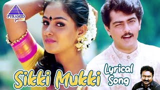 Sikki Mukki Lyrical Video Song  Aval Varuvala Movie Songs  Ajith Kumar  Simran  S A Rajkumar [upl. by Ikey]