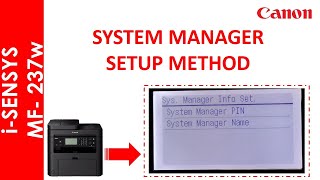 iSENSYS MF237w SYSTEM MANAGER SETUP [upl. by Anaitsirhc605]