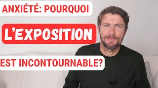 Clarifications CAPITALES sur lexposition pour les anxieux [upl. by Ahsille]