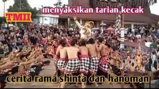 menyaksikan tarian kecak cerita rama shinta dan hanoman obong  anjungan bali TMII [upl. by Ashwell219]