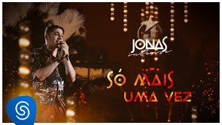 Jonas Esticado  Só mais uma vez DVD Jonas Intense Vídeo Oficial [upl. by Mitzl]