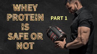 EVERYTHING ABOUT WHEY PROTEIN  PART 1 WHEY PROTEIN IS SAFE   WHEY PROTEIN amp KIDNEY [upl. by Shields]