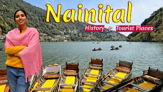 NAINITAL  Nainital Tourist Places  Nainital Tour  History  Hotels in Nainital  Nainital Vlog [upl. by Aerdnek405]