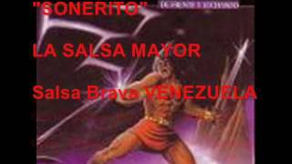 SONERITO La Salsa Mayor  SALSA DURA VENEZUELA [upl. by Ynaffik456]