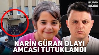 Narin Güranın Amcası Tutuklandı  Esrarengiz Şekilde Kaybolan Narin Güran Olayı [upl. by Anoiek]